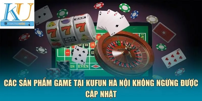 Các sản phẩm game tại Kufun Hà Nội