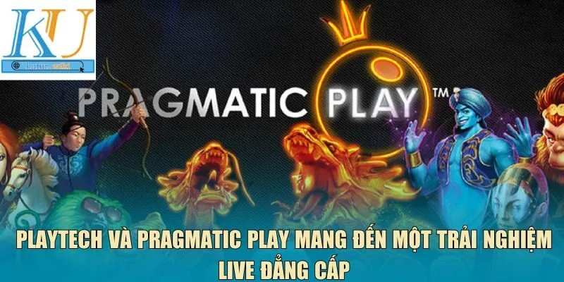 Playtech và Pragmatic Play